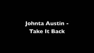 Johnta Austin - Take It Back