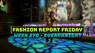 FFXIV: Fashion Report Friday - Week 270 : Everyknight