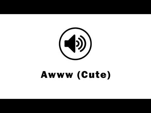 Awww (cute) - Sound Effect [HD]