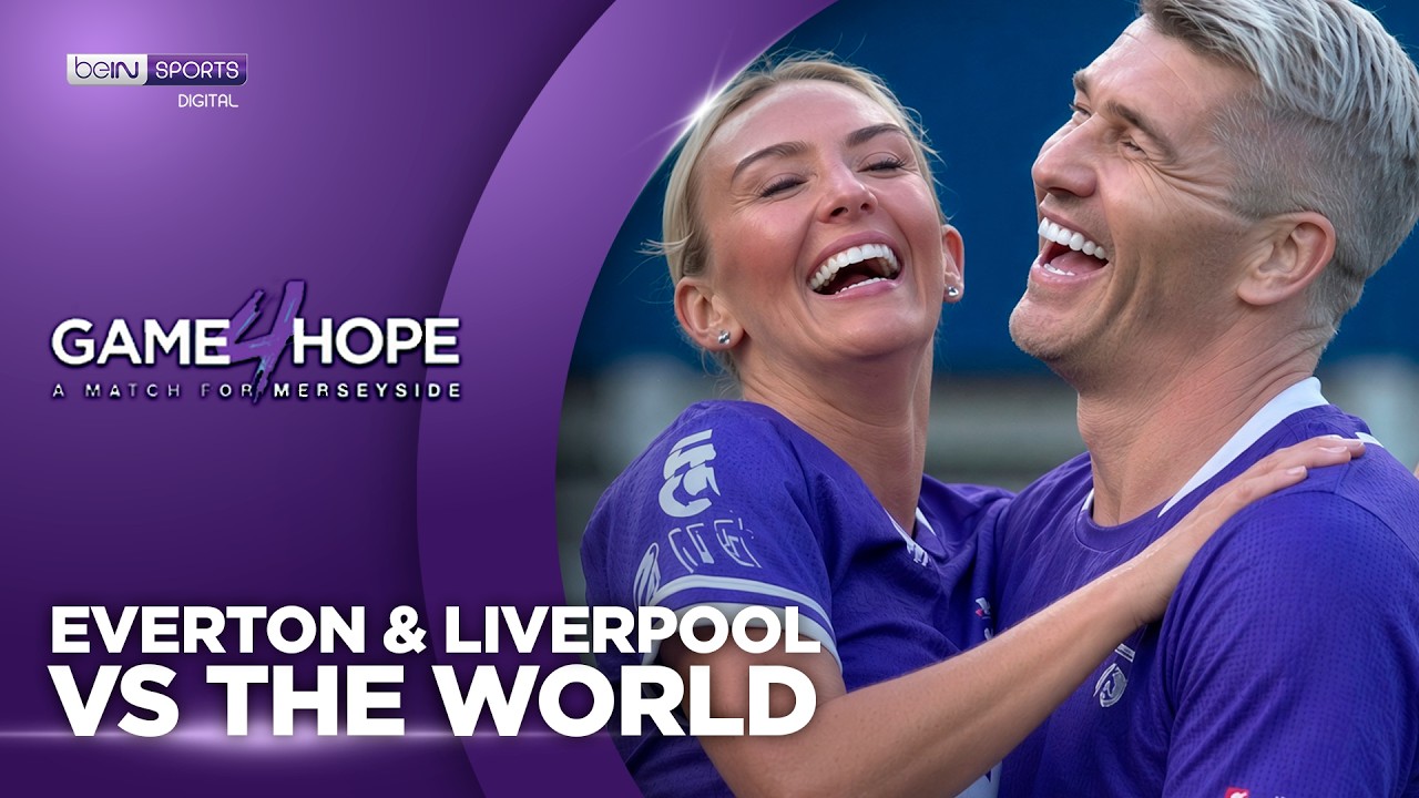 Everton & Liverpool vs The Rest Of The World | HIGHLIGHTS Game4Hope | 09/26/2026 | beIN SPORTS USA