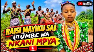 RAISI MAYIKU SAI UJUMBE WA NKANI