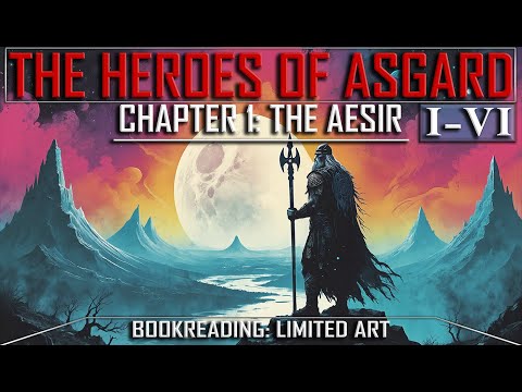 The Heroes of Asgard Chapter 1: The Aesir Pt. I-VI | Limited Art Bookreading