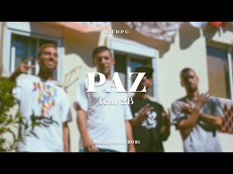 WTDPG ft. 2B - PAZ (Prod. Kabula)