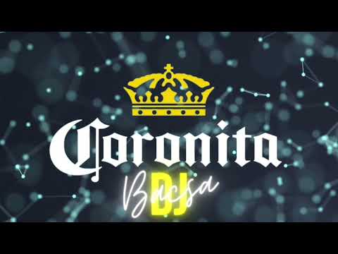 Legjobb Coronita Mix 2024 Szeptember - Dj Bacsa