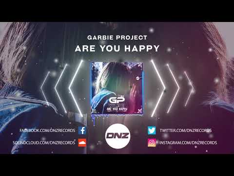 DNZF744 // GARBIE PROJECT - ARE YOU HAPPY (Official Video DNZ Records)