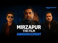 Mirzapur The Film Announcement Pankaj Tripathi Ali Fazal Divyenndu Abhishek Banerjee