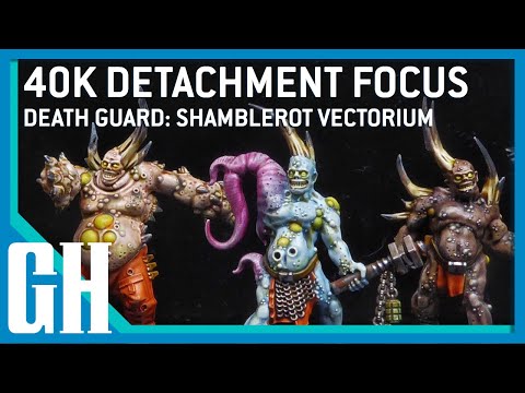40k Detachment Focus - Death Guard: Shamblerot Vectorium