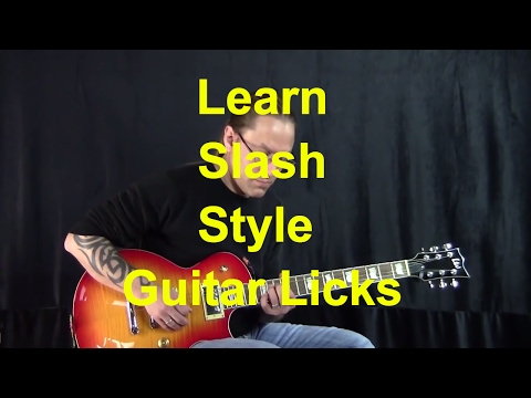 Learn Slash Style Guitar Licks - Steve Stine Guitar Lesson