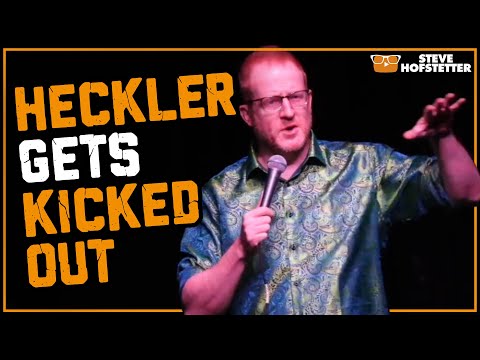 Heckler Gets Thrown Out - Steve Hofstetter