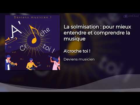 #6 La solmisation  : pour mieux entendre et comprendre la musique