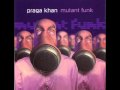 Praga Khan - Pittsburgh Angel 