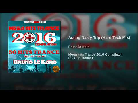 Acting Nasty Trip Hard Tech Mix 2