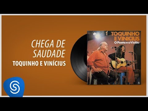 Chega De Saudade - Vinicius De Moraes