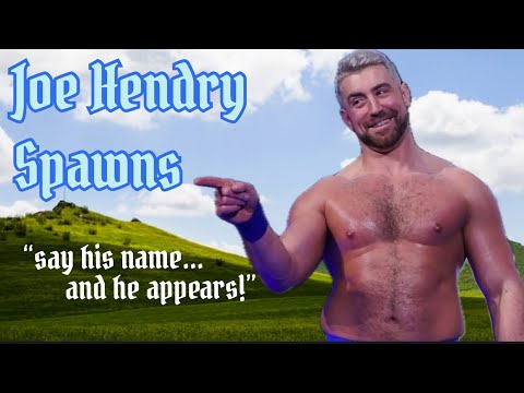 WWE NXT Joe Hendry Say His Name And He Appears Spawn Compilation