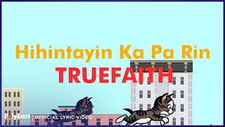 Music video thumbnail preview for Truefaith - Hihintayin Ka Pa Rin (Lyric Video) by True Faith
