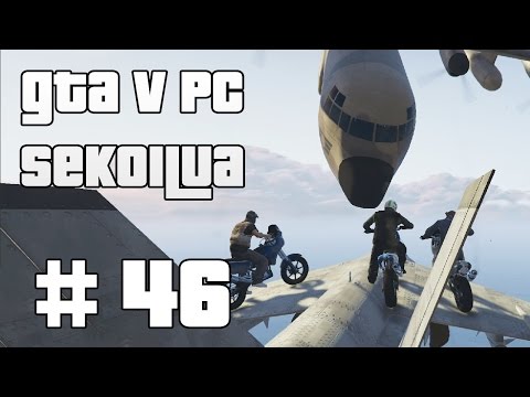 HYDRA + MUUTAMA TUNARI = ??? - GTA V PC Sekoilua | Osa 46