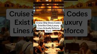 Cruise Ship Dress Codes Exist But Only Luxury Lines Actually Enforce Them cruise ship dress code