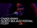 Chaka Khan | North Sea Jazz Festival | Live 2002