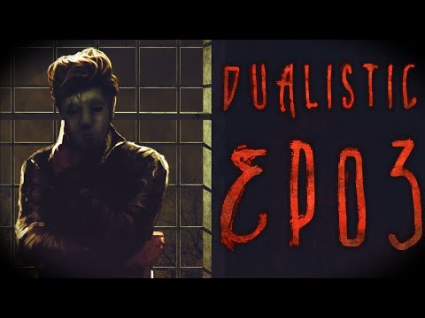 Dualistic S3EP3 - CreepyPasta [Seria Oryginalna]