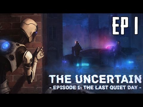 The Uncertain Episode 1 The Last Quiet Day Full Walkthrough Complete Episode 1 Ending