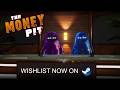 The Money Pit Steam Key Global Tráiler