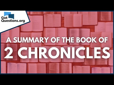 A Summary of the Book of 2 Chronicles | GotQuestions.org