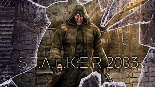 ТСС... S.T.A.L.K.E.R 2003