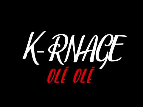 K-rnage - Olé Olé