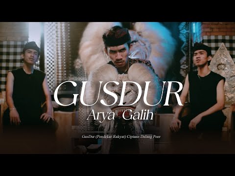 GUSDUR - ARYA GALIH