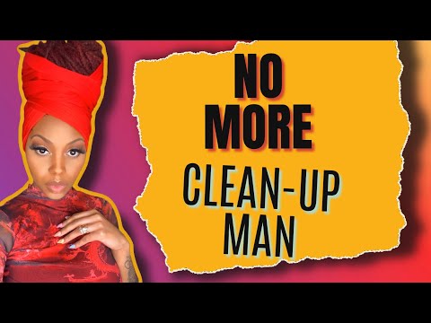 MANY WOMEN WANT CLEAN-UP MEN | WHY MEN ARE DONE PLAYING THAT ROLE
