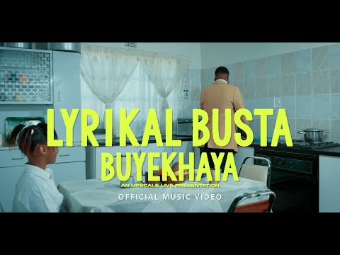 Lyrikal Busta - Buyekhaya (Official Music Video)