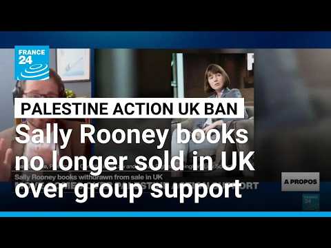 Sally Rooney books cannot be sold in UK amid Palestine Action ban: publisher