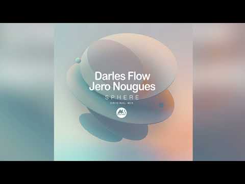 Darles Flow, Jero Nougues - Sphere (Original Mix)