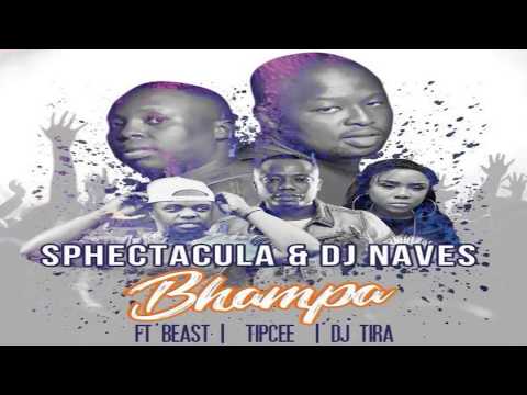 SPHEctacula & Dj Naves feat. DJ Tira, Tipcee & Beast - Bhampa