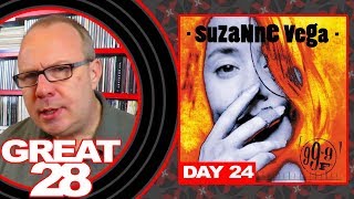 Suzanne Vega &quot;99.9 F&quot; - Great 28: Day 24