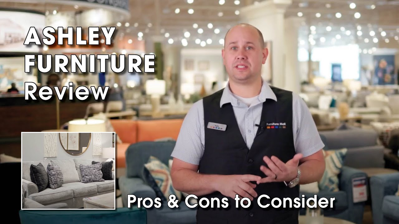 Is Ashley Furniture Worth It? Pros & Cons from a Furniture Expert