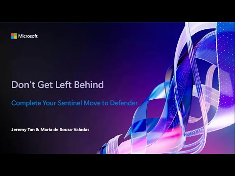 Part 2: Don’t Get Left Behind: Complete Your Sentinel Move to Defender