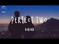 Auburn - Perfect Two (Lyric Video)