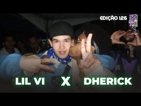 (Flowzada 💥)LIL VI x DHERICK | 2° FASE | 126° Batalha dos Estudantes | Guarulhos | SP
