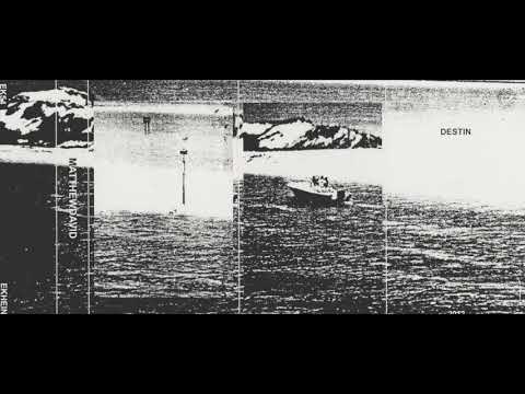 Matthewdavid - Destin (full cassette)