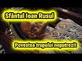 Minunea Trupului Neputrezit Al Sfântului Ioan Rusul Miracole Din Independența Constanța