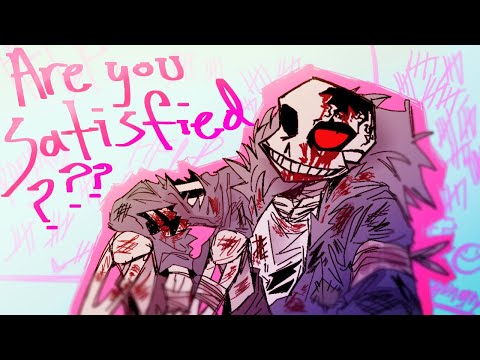Are you satisfied ||Horror sans animation||