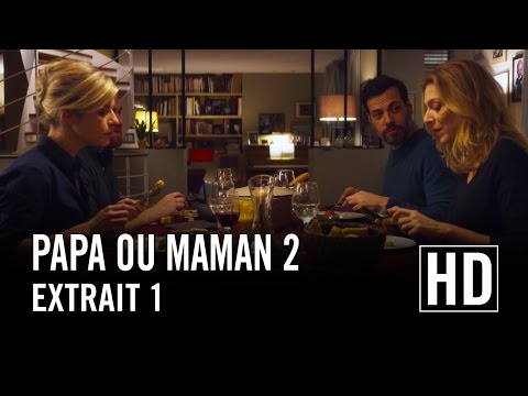 Papa ou Maman 2 - Extrait 1