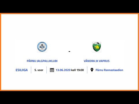 PÄRNU JALGPALLIKLUBI - VÄNDRA JK VAPRUS ESILIIGA 5. voor