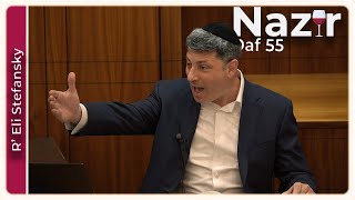 דף יומי נזיר דף 55 מאת הרב אלי סטפנסקי