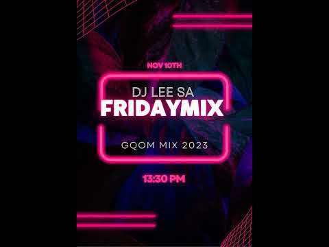 Gqom mix 2023 [Friday mix- 10 November]