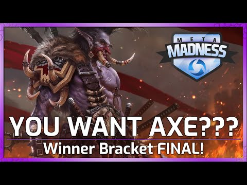 WINNERS Final: YOU WANT AXE?! - META Madness - Heroes of the Storm