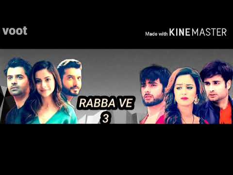 Rabba Ve 3 | Barun Sobti, Aamna Sharif, Varun Kapoor, Sargun K Luthra, Vivian Dsena, Sharad Malhotra