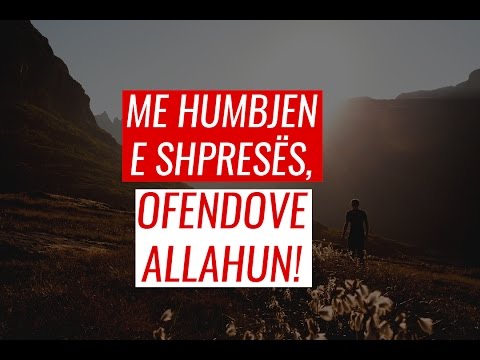 Me humbjen e shpresës ofendove Allahun! - Yasir Qadhi