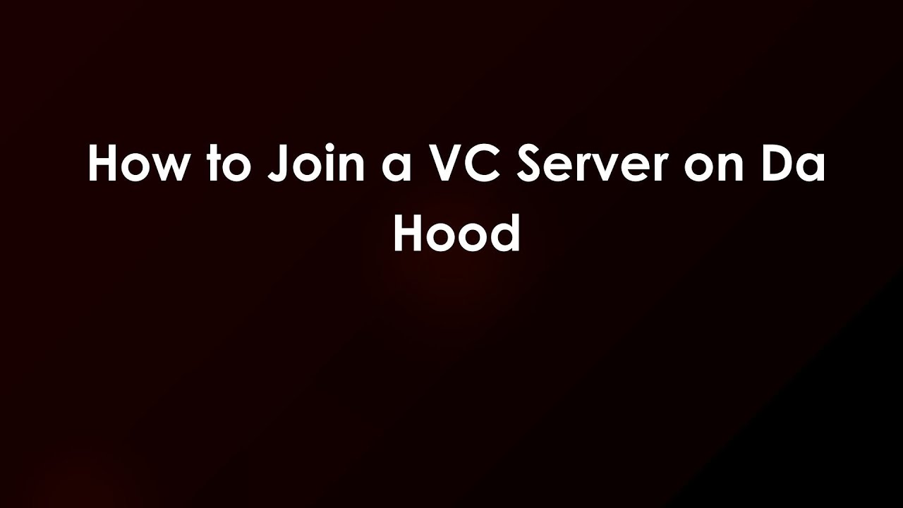 How to Join a VC Server on Da Hood